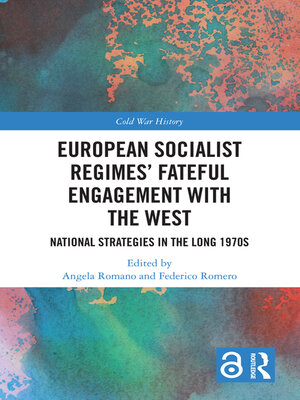 cover image of European Socialist Regimes' Fateful Engagement with the West